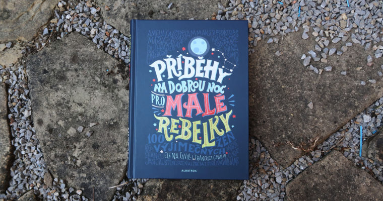 Příběhy na doboru noc pro malé rebelky