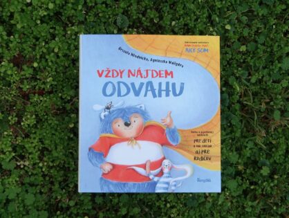 Vždy nájdem odvahu